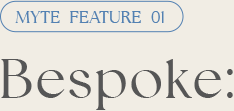 Bespoke